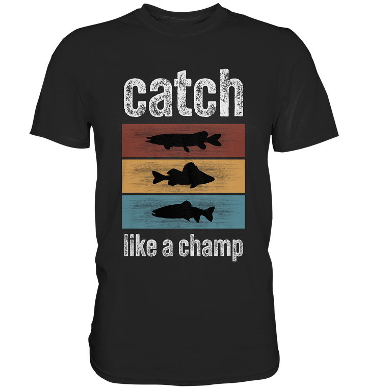 catch like a champ - Premium Shirt